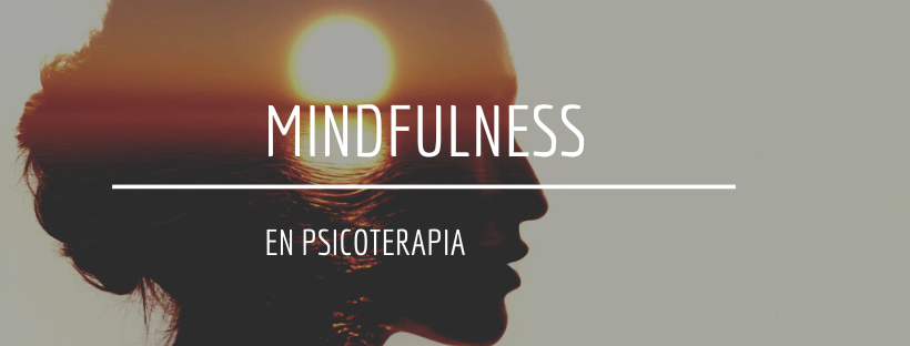 Mindfulness en Psicoterapia