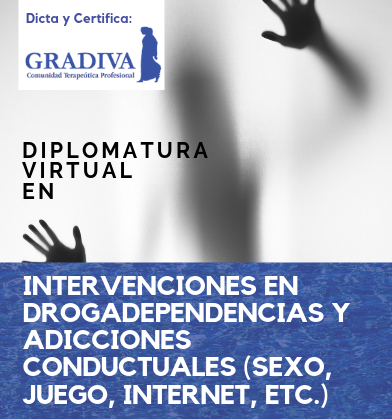 Curso Superior en Intervenciones en Drogodependencia y Adicciones Conductuales (Sexo, Juego, Internet, etc)